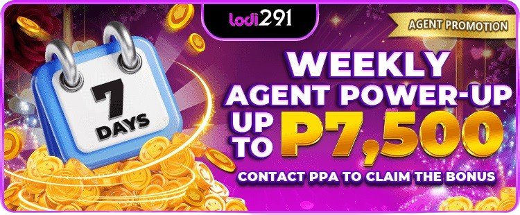 WEEKLY AGENT POWER-UP P7,500 - CONTACT PPA TO CLAIM THE BONUS